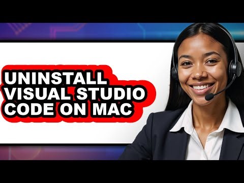 How to Uninstall Visual Studio Code on Mac - Full Guide