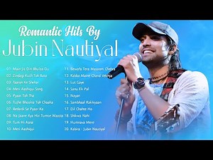 Jubin Nautiyal New Hit Songs 2021| All New Songs Of Jubin Nautiyal | Jubin Nautiyal All Songs