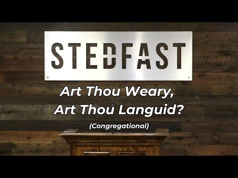 #93 Art Thou Weary, Art Thou Languid? Congregational (SBC)