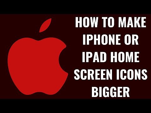 How to Make iPhone or iPad Home Screen Icons Bigger