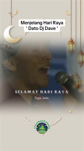 Menjelang Hari Raya with Dato Dj Dave