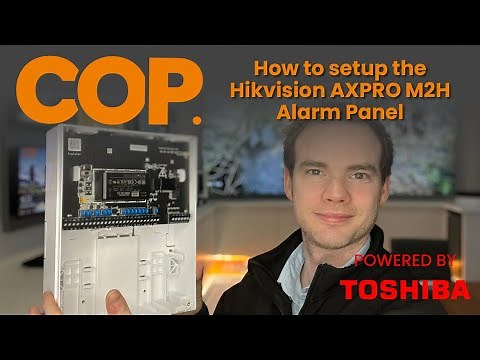 How to setup the Hikvision AXPRO M2H Alarm Panel