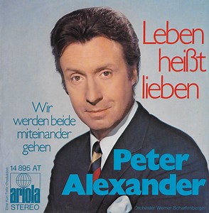 Peter Alexander - Leben Heißt Lieben
