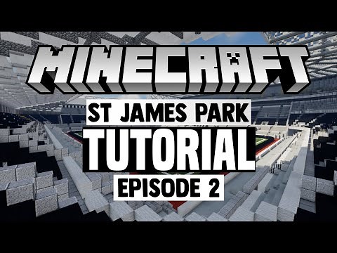Minecraft Stadium Builds: St James Park [2] Stands