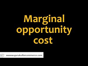Marginal opportunity cost