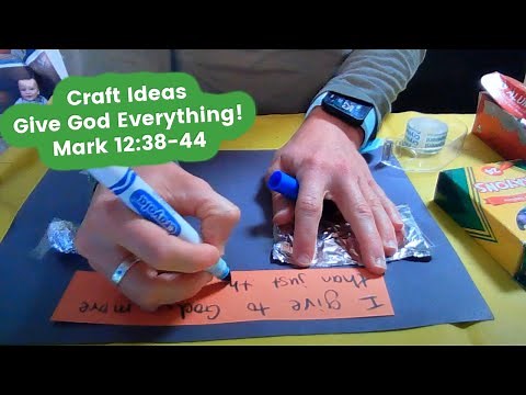 Craft Ideas: Give it all to God! (The Widow's Mite) Mark 12:38-44