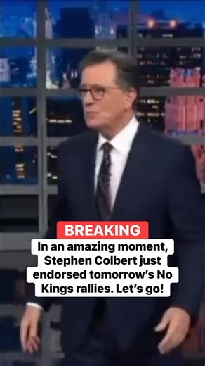 Democratic Wins Media on Instagram: "BREAKING: In an amazing moment, Stephen Colbert just endorsed tomorrow’s No Kings rallies. Let’s go! Follow @democraticwinsmedia and @reallyamericanmedia for more."