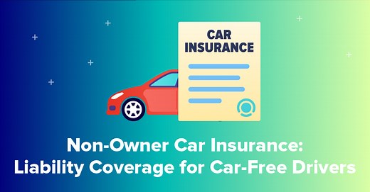 Non-Owner Car Insurance: 4 Key Things to Know in 2025