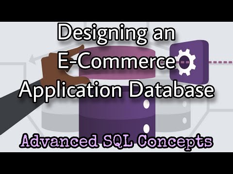 Designing an E-Commerce Application Database | Advanced SQL for Application Development