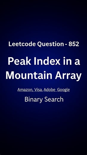 Govind Pothuraju on Instagram: "Day 14/200: Peak Index in a Mountain Array – LeetCode 852 Save for interviews Given a mountain array (strictly increasing then strictly decreasing), return the index of the peak element. ⚡ Solution: Binary Search (O(log n)) — compare mid with neighbors to move left or right. Follow @codewith_govind for 200 days of DSA. Comment “CODE” for snippets in C++/Java/Python. #Day14DSA #LeetCode852 #MountainArray #PeakIndex #BinarySearch #DSA #Algorithms #ProblemSolving #DS