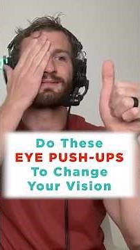 Eye Push Ups to Train Your Vision!
