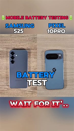 🔋Samsung s25 vs Pixel 10pro mobile battery testing 🔋#tech #batterytest #samsung #pixel #viralshorts