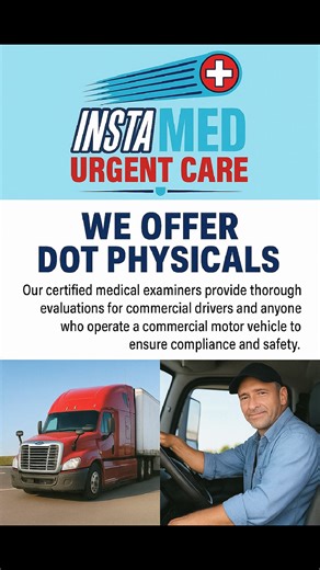 InstaMed Urgent Care is now offering DOT physicals for all Commercial...