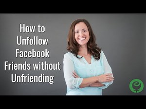How to Unfollow Facebook Friends without Unfriending