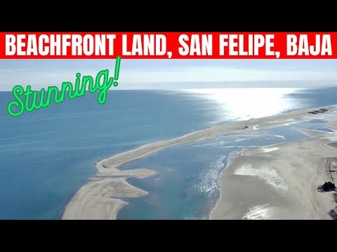 Why Everyone Wants This Beachfront Land in San Felipe, Baja