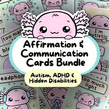 Axolotl Communication Cards & Calming Affirmations | SPED Autism Visual Tool