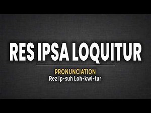 How To Pronounce Res Ipsa Loquitur Correctly | Res Ipsa Loquitur Pronunciation