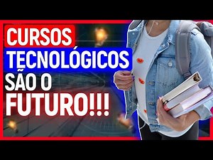 TECHNOLOGICAL COURSES ARE THE FUTURE!!! UNDERSTAND BEFORE TAKING ONE