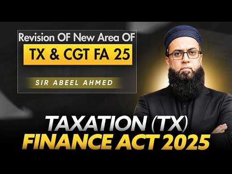 ACCA TX | Capital Gain Tax & New Areas Revision | Exam Tips & Practice