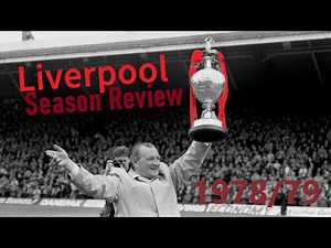 Liverpool F.C 1978/79 Season Review