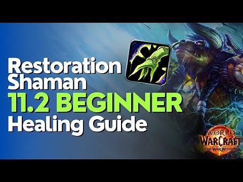 Restoration Shaman TWW Season 3 Beginner Raid & M+ Guide