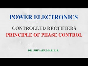 30. Principle of Phase Controlled Rectifier Converter Operation