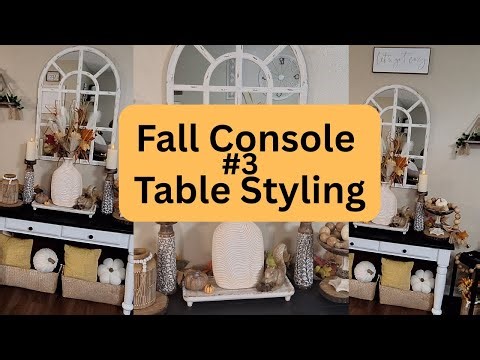 Console Table Styling | Maximalist Table Styling Edition | Fall Decorate With Me 2025