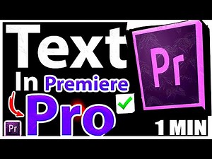Text In Premiere Pro Tutorial (Step by Step Guide – Full Tutorial)