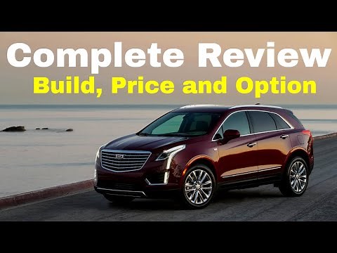 2018 Cadillac XT5 Configurations - Build & Price Review - Luxury Midsize Crossover SUV