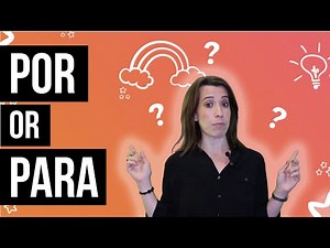 POR or PARA? - The Busuu Ultimate Guide