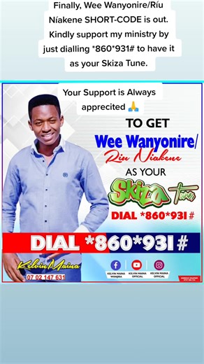 #kelvinmaina #kelvinmainaofficialonyoutube #weewanyonire Finally, Wee Wanyonire/Ríu Níakene SHORT-CODE is out. Kindly support my ministry by just dialling *860*931# to have it as your Skiza Tune.Your Support is Always apprecited 🙏