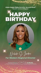 🎉The Alpha Kappa Alpha Sorority, Inc.®, Sensational South Central Region, joyfully wishes a Happy Birthday to the Far Western Regional Director, Nichole S. Jordan!💗💚 #KeepingItREAL #SouthCentralAKA #HappyBirthday #AKA1908 | AKA South Central Region