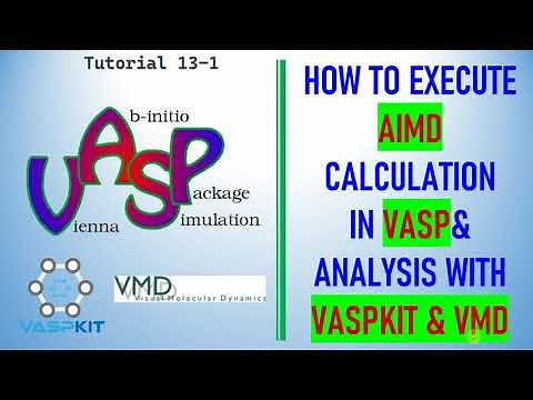 How to Perform AIMD Calculation in VASP and Analysis with VASPKIT and VMD-Part 2