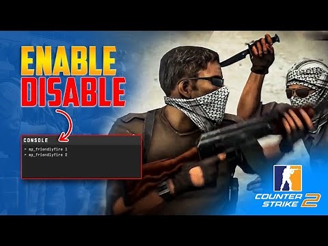 How to Enable or Disable Friendly Fire in Counter Strike 2 PC