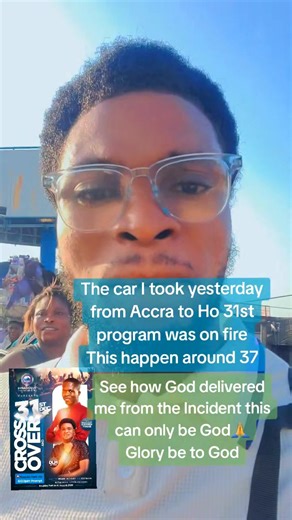 1.3K views · 76 reactions | The car I took yesterday from Accra to Ho 31st program was on fire This happen around 37 See how God delivered me from the Incident this can only be God Glory be to God. Dlm By Fire  | Dlm Byfire | Facebook