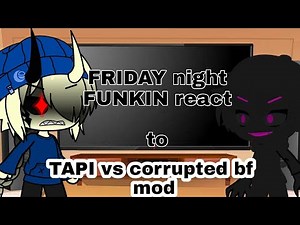 FRIDAY night FUNKIN react to tabi vs corrupted bf mod