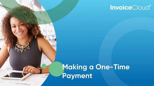 How to Make a One-Time Payment With InvoiceCloud