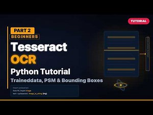 Tesseract OCR Tutorial for Beginners | Traineddata, PSM & Bounding Boxes Part 2