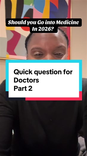 Would You Choose Medicine Again? Insights for Future Doctors