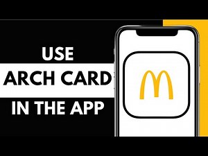 How To Use Arch Card on McDonalds App