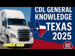 TEXAS CDL General Knowledge 2025 Practice Test – 60 Questions Part_01