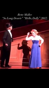 Bette Midler as Dolly Levi sings a bit of “So Long Dearie” to Horace (David Hyde Pierce) in the 2017 Broadway musical “Hello, Dolly!” #bettemidler #davidhydepierce #hellodolly #broadwaymusical #broadway #solongdearie | Bette Midler: Still Divine