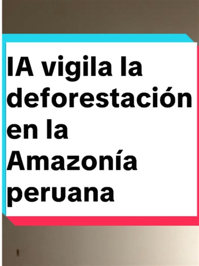 🌳Una nueva plataforma gratuita utiliza imágenes satelitales e inteligencia artificial para detectar y monitorear la pérdida de bosques en la Amazonía con un nivel de detalle sin precedentes. 🛰️ #parati #tecnologia #peru #drone