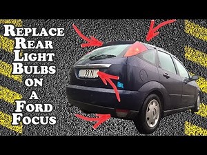 How to Replace Rear Light Bulbs - Ford Focus 2001