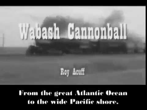 The Wabash Cannonball Roy Acuff with Lyrics