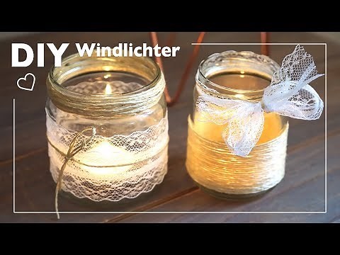 DIY Windlichter mit Jute und Spitze basteln