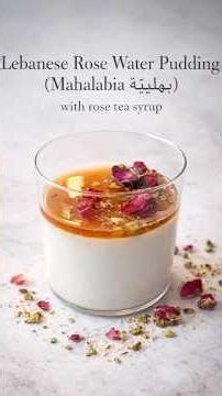 Lebanese Rose Water Pudding (Mahalabia مهلبية): Silky, Floral, Ancient