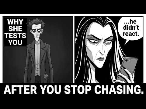 WHY SHE TESTS YOU AFTER YOU STOP CHASING