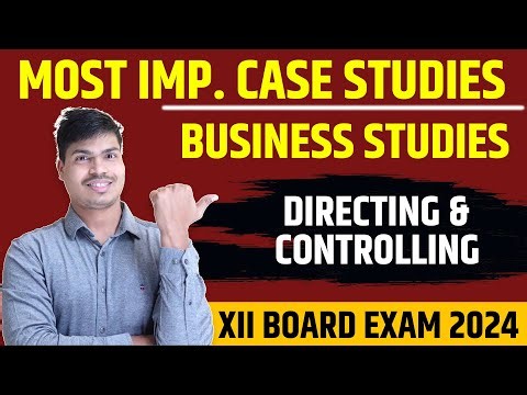 Most Important Case studies | Directing & controllig | Business studies Class 12. Board exam 2024.