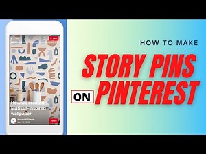 How To Create Story Pins On Pinterest